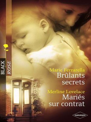 cover image of Brûlants secrets--Mariés sur contrat (Harlequin Black Rose)